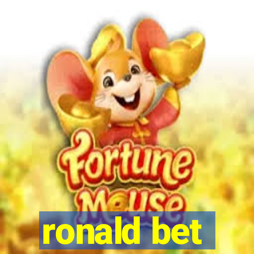 ronald bet